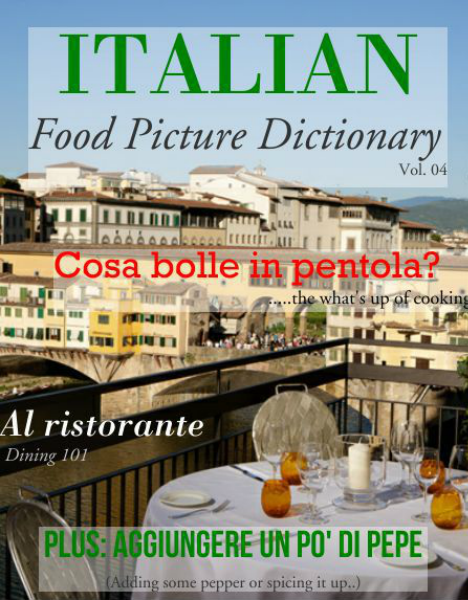 ITALIAN: Food Picture Dictionaries Vol. 04, Che cosa bolle in pentola COVER, digital magazine from Via Optimae