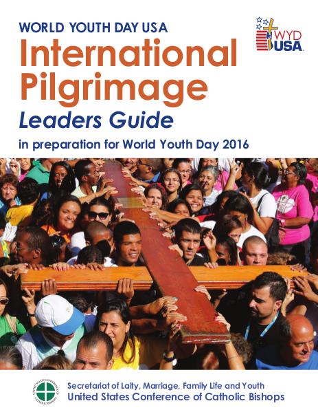 World Youth Day USA Guides International Pilgrimage Leaders Guide