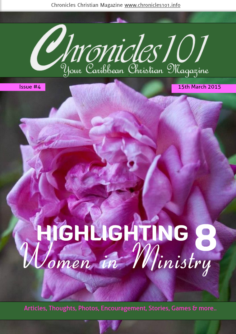 Chronicles 101: Your Caribbean Christian Magazine Sunday 15th March 2015