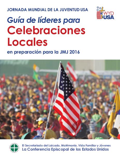 World Youth Day USA Guides Guía de líderes para celebraciones locales