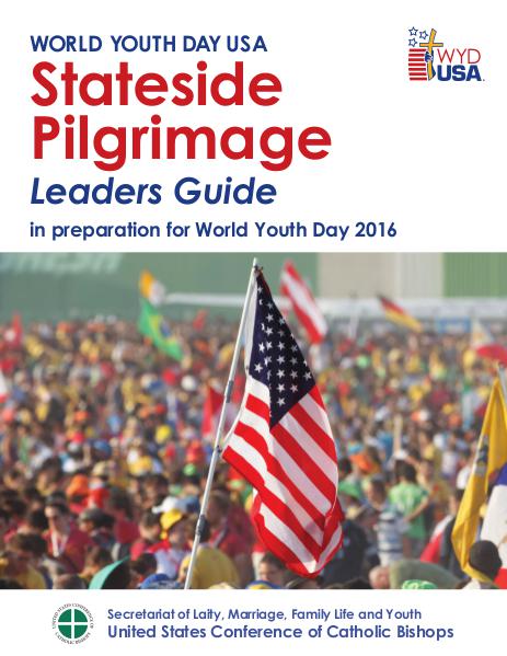 World Youth Day USA Guides Stateside Pilgrimage Leaders Guide