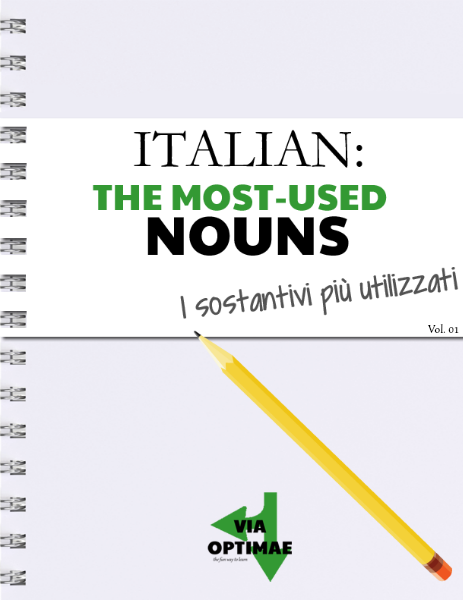 ITALIAN: The most-used words ITALIAN: The most-used nouns