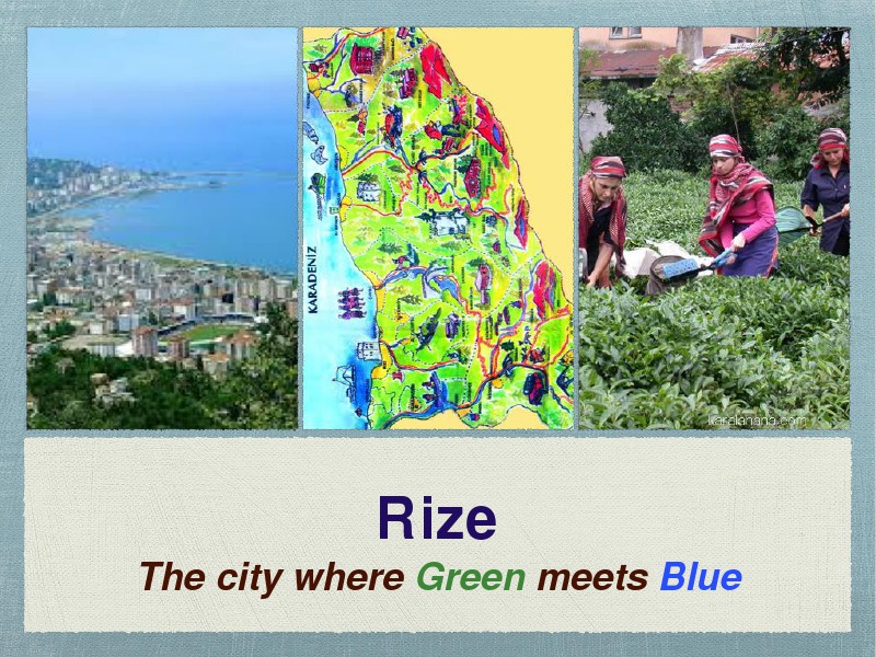OUR TOWN RIZE TURKEY