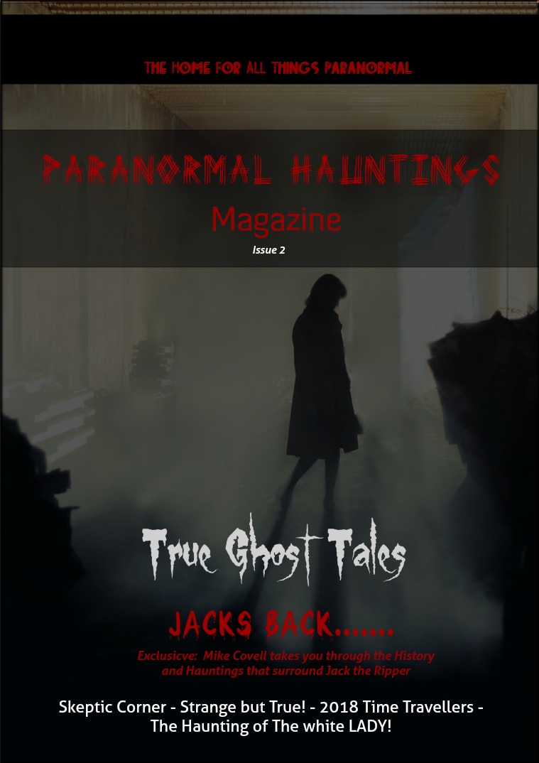 Paranormal Hauntings Magazine #2 Paranormal Hauntings Magazine #2