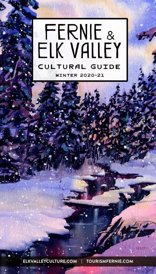Fernie & Elk Valley Culture Guide Winter 2020-21 Edition