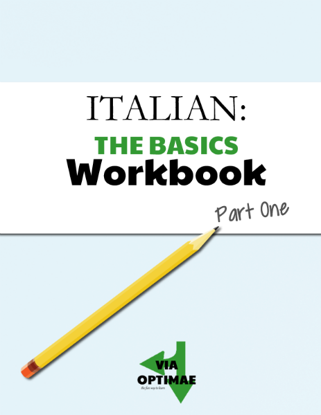 Preview of digital workbook: ITALIAN: THE BASICS Workbook, available exclusively to subscribers of viaoptimae.com Subscribe now: http://eepurl.com/MMic9