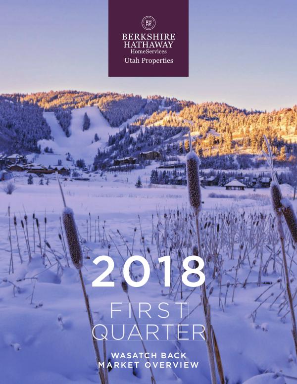 Park City and Heber Valley Market Report 2018 Q1 Wasatch Back Market Overview
