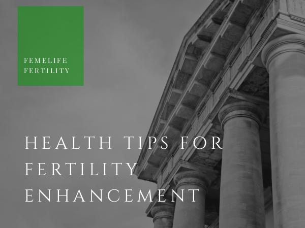 Health Tips For Fertility Enhancement health tips for fertility