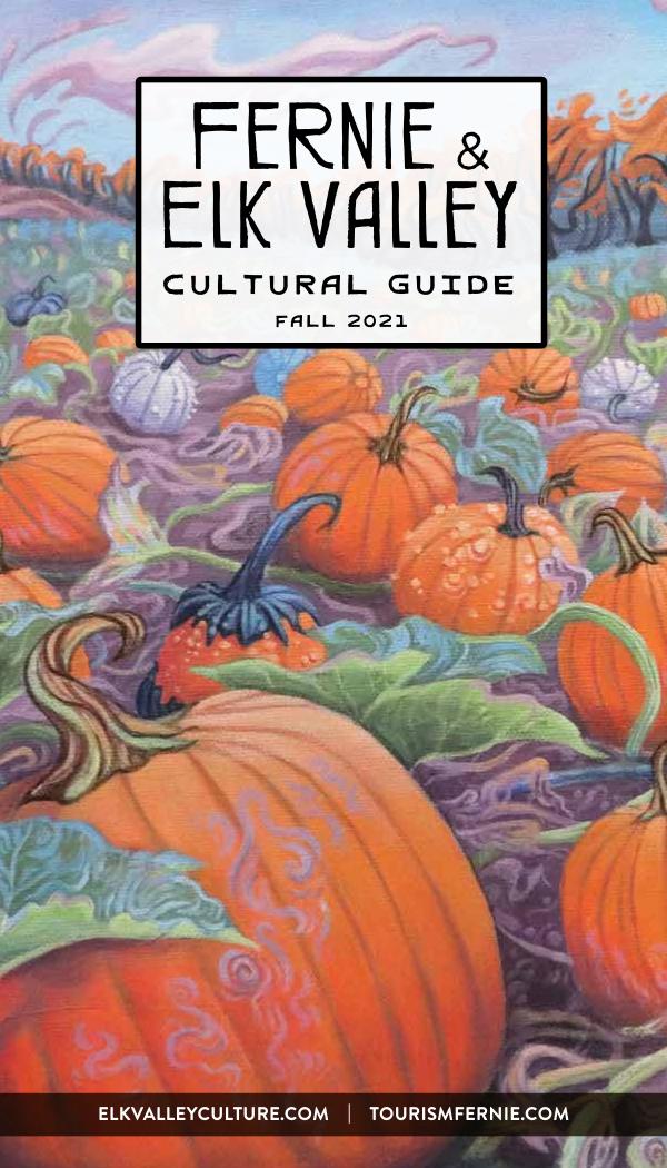 Fernie & Elk Valley Culture Guide Fall 2021