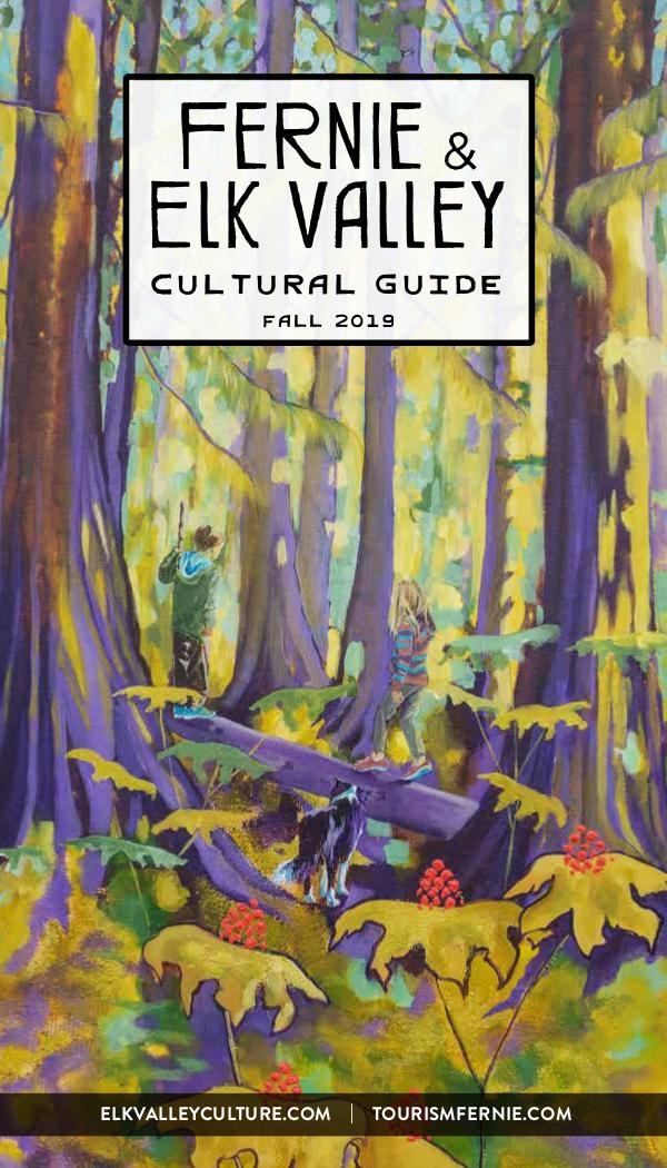Fernie & Elk Valley Culture Guide Fall 2019 Edition
