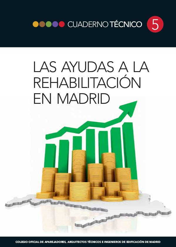 CT05 - Las ayudas a la rehabilitación en Madrid 1º edición, Julio de 2012