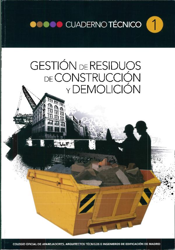 CT01 - Gestión de residuos de construcción y demolición 1ª edición, septiembre de 2010