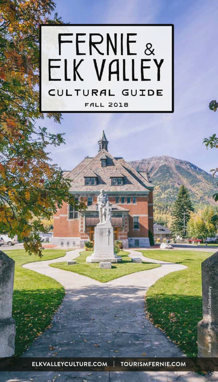 Fernie & Elk Valley Culture Guide Fernie Cultural Guide FALL 2018