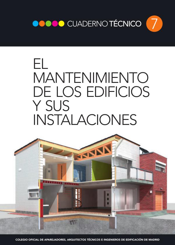 CT07 - El mantenimiento de los edificios y sus instalaciones 1º edición, Enero de 2014
