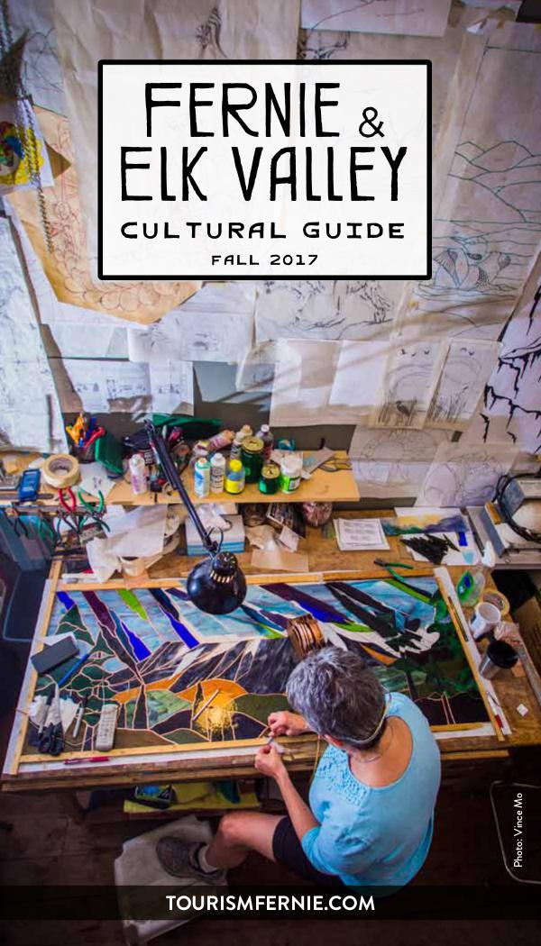 Fernie & Elk Valley Culture Guide Issue 6 - Fall 2017