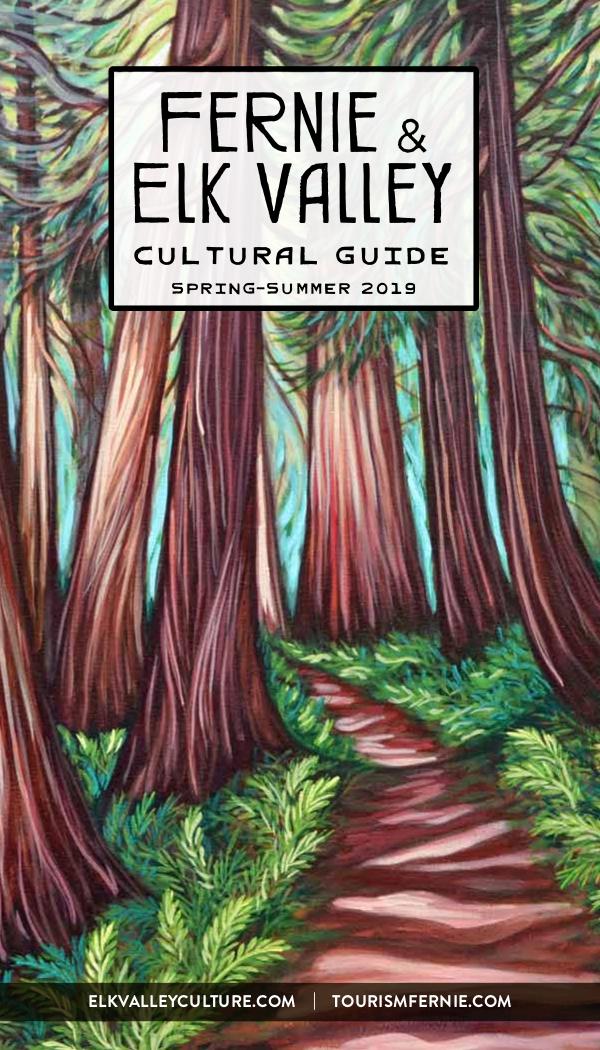 Fernie & Elk Valley Culture Guide Spring-Summer 2019