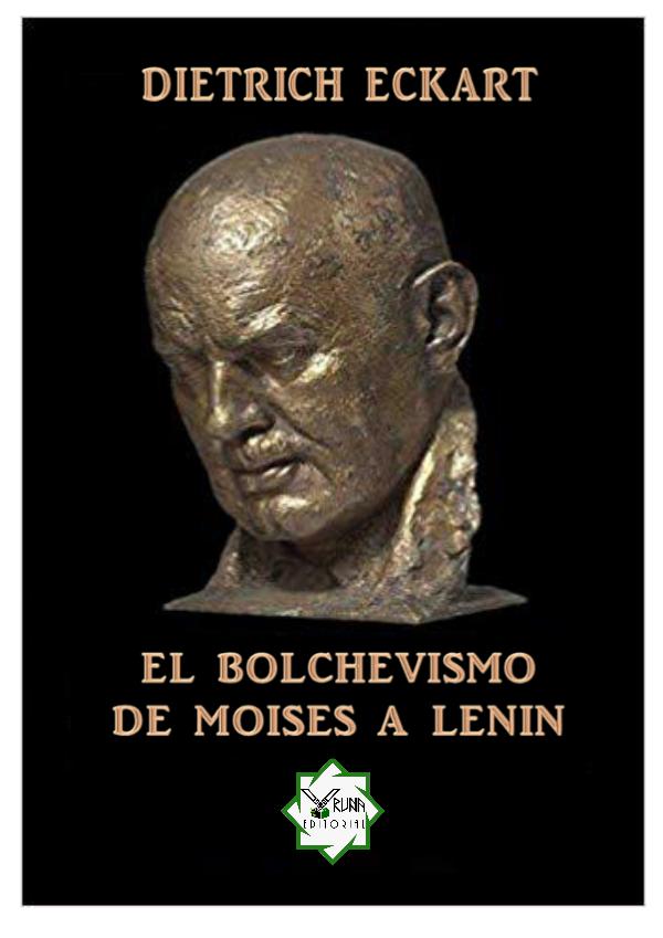 EL BOLCHEVISMO DE MOISÉS A LENIN El Bolchevismo de Moises a Lenin