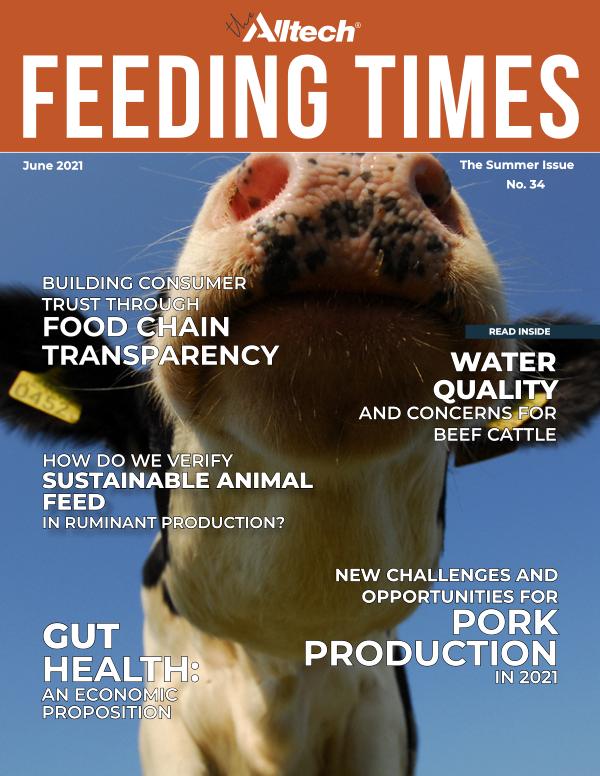 The Alltech Feeding Times Issue 34 - Summer 2021 Summer 2021