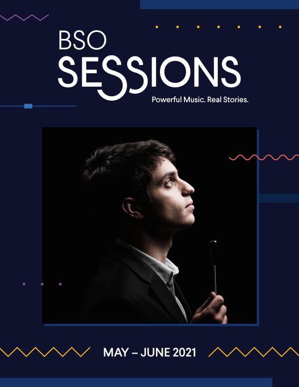 BSO2021_Sessions_ProgramBook_MayJune_FINAL_Spreads